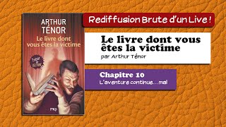 🔴📙🔊 Le livre dont vous êtes la victime 10  Laventure continue… mal  Livre Audio [upl. by Elvis]