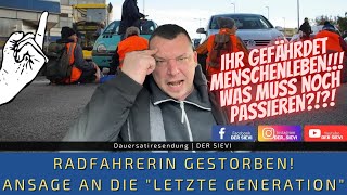 Radfahrerin gestorben ANSAGE an die LETZTE GENERATION und Politik  Was muss noch passieren [upl. by Crane]