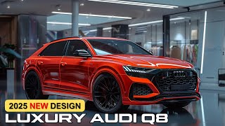 All New 2025 Audi Q8 The Luxury SUV That Defines Sportiness [upl. by Ellevehs]