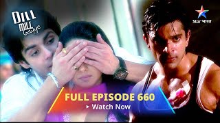 Full Episode 660  Dill Mill Gayye  Riddhima Ne Maanga Sid Se Favour  दिल मिल गए starbharat [upl. by Novyat925]