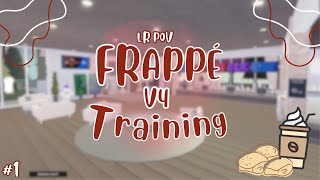 Frappé V4 Training 1  LR POV [upl. by Minnnie]