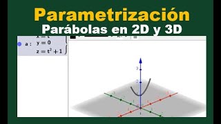 Parametrización de una parabola en 2D y 3D [upl. by Kirat]