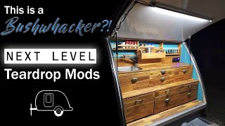 Next Level Bushwhacker  MUST SEE Teardrop mods [upl. by Donelle]