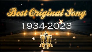 Every Best Original Song Oscar winner 1934  2023 [upl. by Akimas]