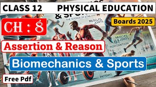 Biomechanics amp Sports  Assertion amp Reason  Class 12  Chapter 8  With Explanation [upl. by Reginald]