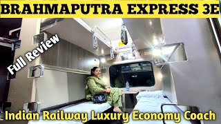 LUXURIOUS INDIAN RAILWAY COACH  BRAHMAPUTRA EXPRESS 3E  FULL REVIEW [upl. by Darcey579]