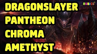 DRAGONSLAYER PANTHEON CHROMA AMETHYST SKIN SPOTLIGHT  LEAGUE OF LEGENDS [upl. by Terpstra]