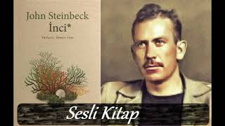 İnci  John Steinbeck Sesli Kitap [upl. by Adiahs]