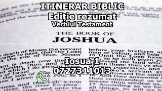 Itinerar Biblic  Ediție rezumat  Episodul 123  Vechiul Testament  Iosua 1 [upl. by Berty446]