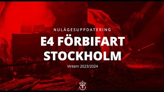 E4 Förbifart Stockholm – nulägesuppdatering vintern 20232024  Trafikverket [upl. by Hanahs917]