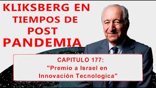 Kliksberg en tiempos de post pandemia Cap 177 quotPremio a Israel en innovación tecnológicaquot [upl. by Alekram242]