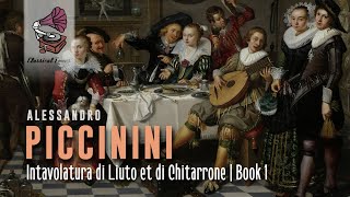 Alessandro Piccinini  Intavolatura di Liuto et di Chitarrone  Book 1 [upl. by Kitarp]