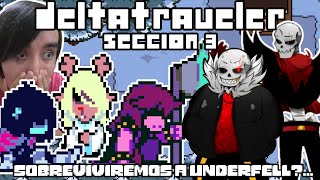 DELTATRAVELER SECCION 3 EN ESPAÑOL  DELTARUNE VIAJA A UNDERFELL 💀  Parte 1 [upl. by Lemmuela425]