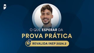 O que esperar da prova prática Revalida INEP 20242 [upl. by Viv]