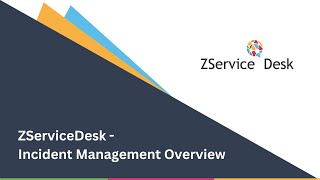 ZServiceDesk  Incident Management Overview [upl. by Greene]