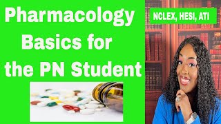 Pharmacology Basics for the PN Student [upl. by Winter249]