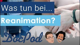 Der DocPod  Was tun bei  Reanimation 1 [upl. by Eelsew979]