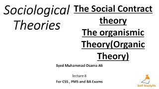 Sociological theoriesThe social contract theorythe organismic theory [upl. by Tezil170]