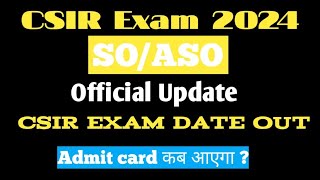 CSIR official Exam date out  CSIR Exam date 2024  CSIR Admit card 2024  CSIR Exam date [upl. by Redienhcs]