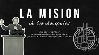 MISION DE LOS DISCIPULOS [upl. by Ludwog543]