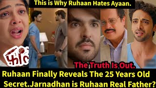 Faltu StarlifeRuhaan Finally Reveals The 25 Years Old SecretJarnadhan is Ruhaan Real Father [upl. by Giliane]