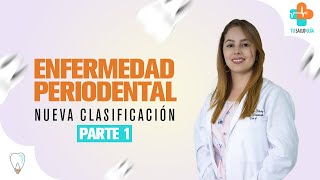 Clasificación Enfermedad Periodontal PARTE 1  Tu Salud Guía [upl. by Barbra]