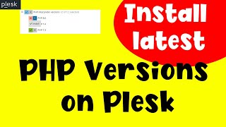 How to Install Latest PHP Versions on Plesk  Install Additional PHP Versions  English [upl. by Fedora]