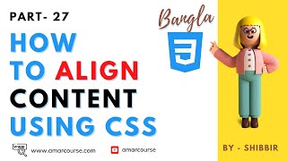 CSS Align Content  CSS Align Center  CSS Align Vertically  CSS Bangla Tutorial [upl. by Ylrac]