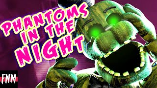 FNAF SONG quotPhantoms in the Nightquot ANIMATED [upl. by Nosnorb380]