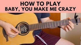 How To Play Baby You Make Me Crazy  Sam Smith Guitar Chords Tutorial Play Along [upl. by Fitzger82]