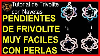 PENDIENTES DE FRIVOLITE MUY FÁCILES CON PERLAS [upl. by Nuhsyar]