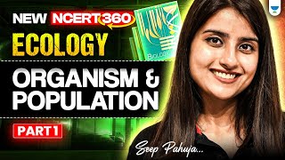 NEET 2025 Biology Ecology  Organism amp Population  L1  New NCERT 360° WordbyWord  Seep Pahuja [upl. by Eiltan]