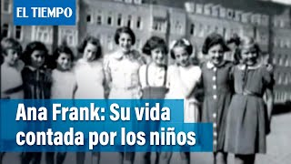 La vida de Ana Frank contada a los niños  El Tiempo [upl. by Hazeghi]