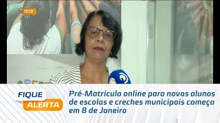 PréMatrícula online para novos alunos de escolas e creches municipais começa em 8 de Janeiro [upl. by Enelia884]