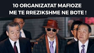 10 Organizatat Mafioze me te Rrezikshme ne Bote [upl. by Bonn]