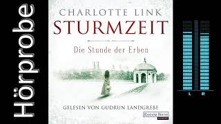 Charlotte Link Die Stunde der Erben Die Sturmzeittrilogie Hörprobe Band 3 [upl. by Aimet]