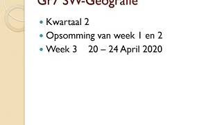 Graad 7 SW Geografie Week 3 [upl. by Emrich30]