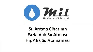 Su Arıtma Cihazının Fazla Atık Su Atması  Teknik Destek [upl. by Eninnaej751]