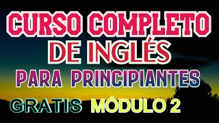 CURSO DE INGLÉS PARA PRINCIPIANTES DESDE CERO [upl. by Raychel699]