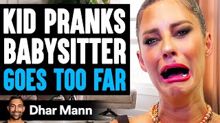 KID PRANKS Babysitter GOES TOO FAR Ft Hannah Stocking and Adam Waheed  Dhar Mann [upl. by Akym318]