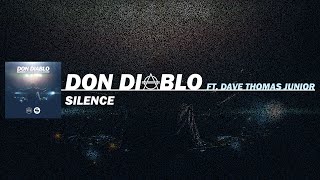 Don Diablo  Silence Ft Dave Thomas Jr Extended Mix [upl. by Hehre]