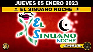 Resultado SINUANO NOCHE ☀️del JUEVES 05 de ENERO de 2023 ULTIMO SORTEO DE HOY ✅✅✅l [upl. by Ayotaj]