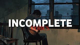 INCOMPLETE Official Music Song Lyrics  LastMusic [upl. by Grata]