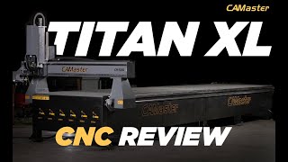 CAMaster Titan XL CNC Review [upl. by Enahc]