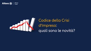 Nuovo Codice della Crisi dImpresa cosa cambia per le aziende [upl. by Sisi]