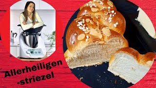 Allerheiligenstriezel leicht gemacht  4er Zopf flechten  Brioche Thermomix  ThermoMixenmitClaudia [upl. by Tteragram]