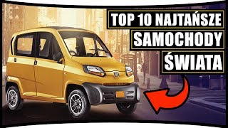 ★ TOP 10 NAJTAŃSZE SAMOCHODY ŚWIATA [upl. by Tildy648]