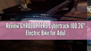 Review GYROCOPTERS Cybertrack 100 26quot Electric Bike for Adults  Ebike 550W Peak BAFANG Motor 32km [upl. by Mohorva935]