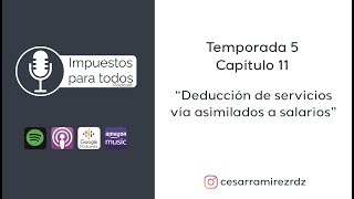 T5E11 Deducción de honorarios vía asimilados a salarios [upl. by Anawat]