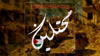 Fedayn Esperantistes  محتلين [upl. by Ratcliffe]